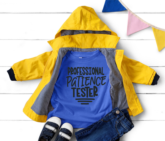 Professional Patience Tester Toddler T-Shirt
