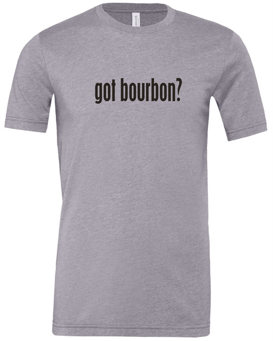 Got Bourbon T Shirt - 1058